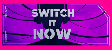 "Switch It Now" Poster