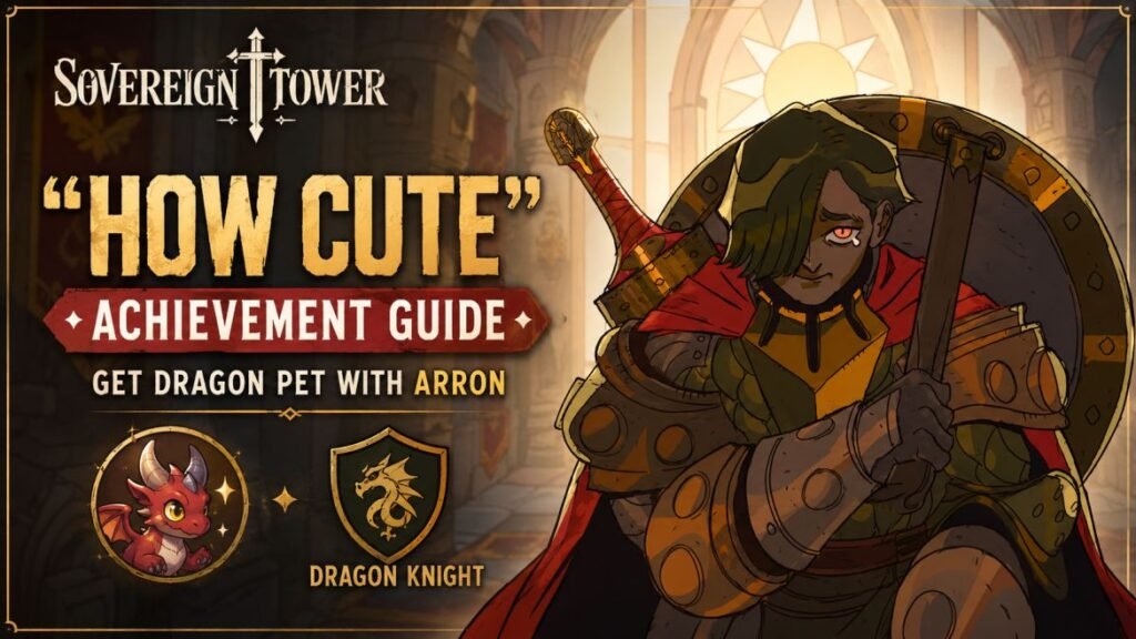 Sovereign Tower: How to Get the “How Cute” Achievement