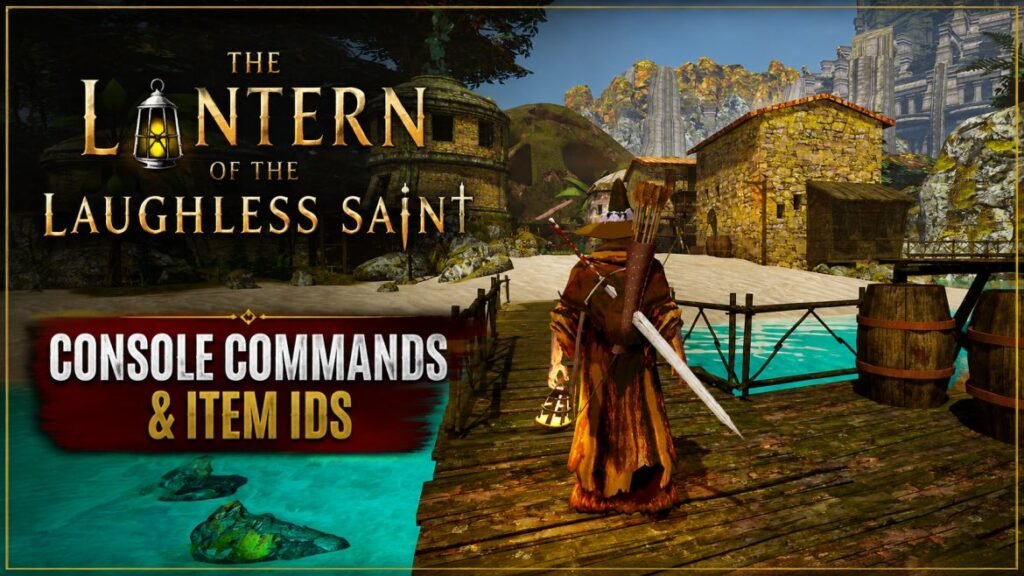 The Lantern of the Laughless Saint Console Commands