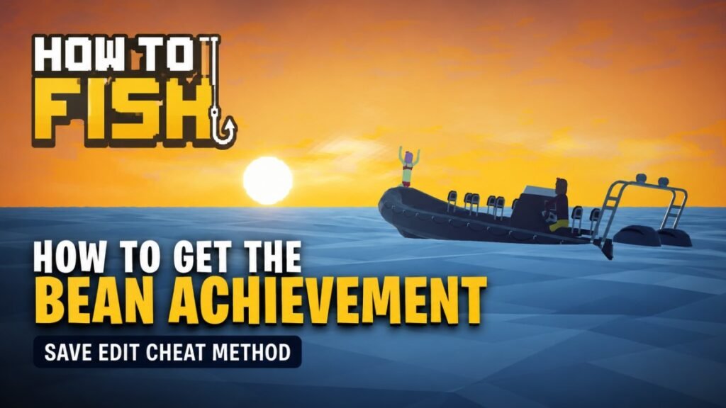 How to Get the BEAN Achievement Easily in How to Fish