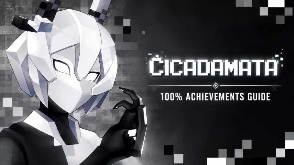 CICADAMATA 100% Achievements Guide