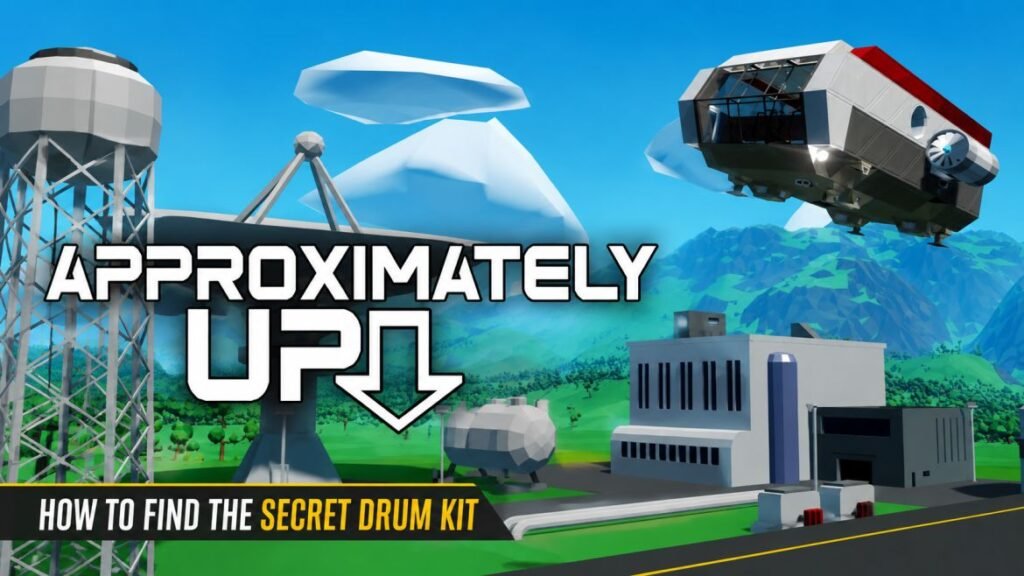 Approximately Up: How to Find the Secret Drum Kit