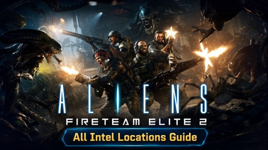Aliens: Fireteam Elite 2 All Intel Locations