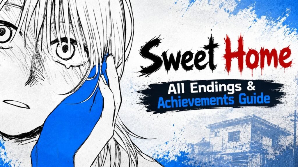 Sweet Home All Endings & Achievements