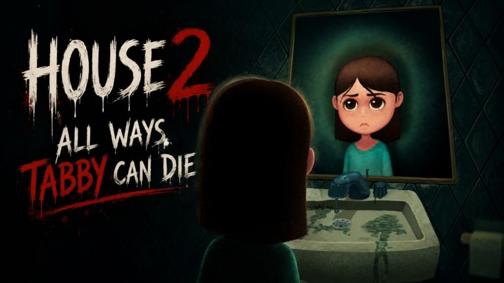 House 2: All Ways Tabby Can Die