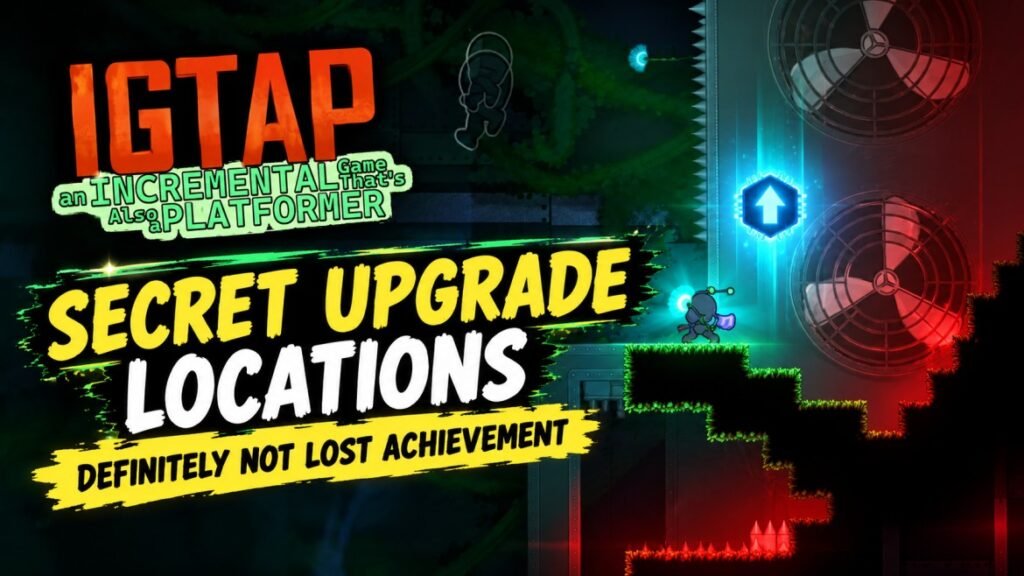 IGTAP Secret Upgrade Locations – Definitely Not Lost Achievement