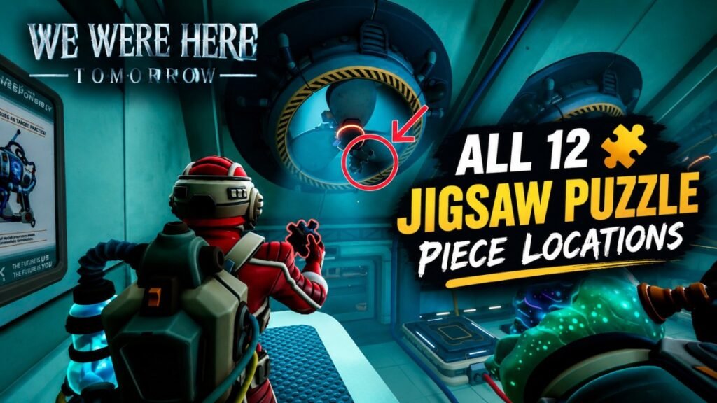 We Were Here Tomorrow: All 12 Jigsaw Puzzle Pieces Location