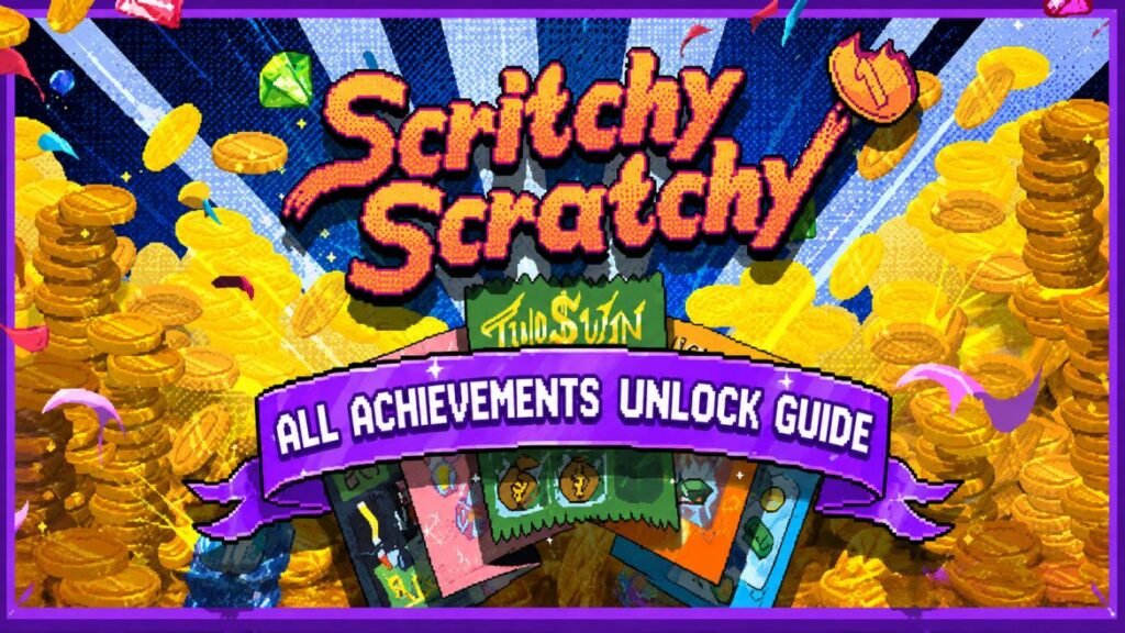 Scritchy Scratchy: All 38 Achievements Guide